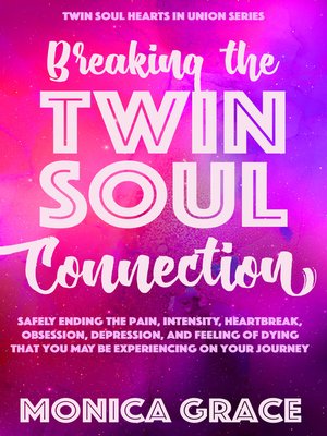 cover image of Breaking the Twin Soul Connection